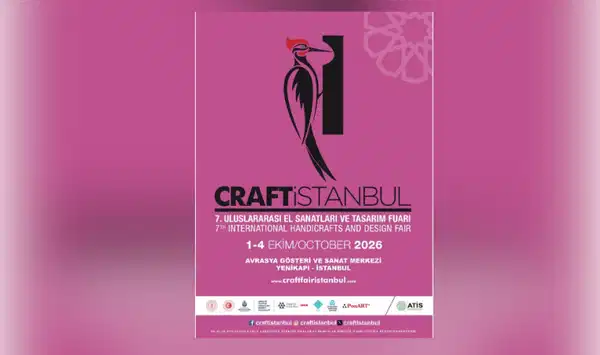 Craftİstanbul El Sanatları ve Tasarım Fuarı