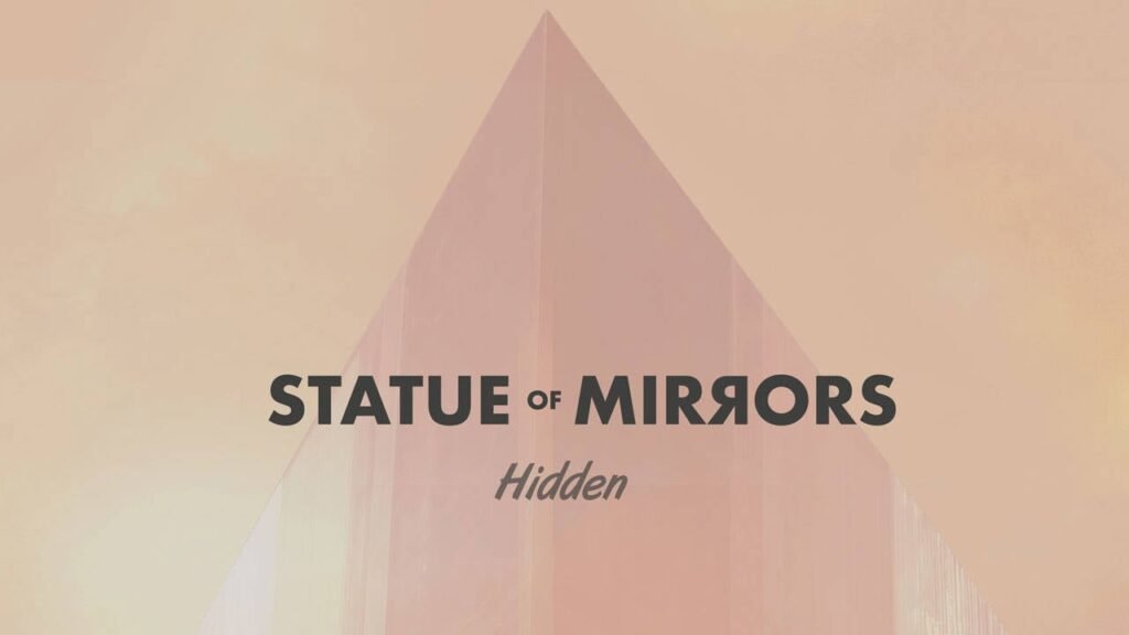 Statue Of Mirrors İki Yıllık Sessizliğini "Hidden" Adlı EP ile Bozdu